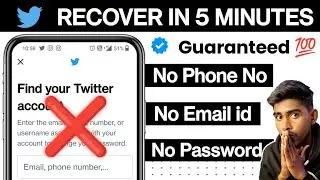 How to Recover Twitter account Without Email and Phone number | Recover Without username & password