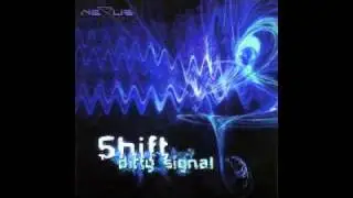 Shift - Dirty Signal