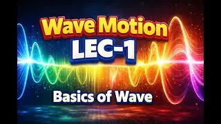 Wave Motion Lec-1
