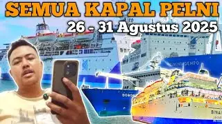PELNI SHIP SCHEDULE FOR AUGUST 2025 ALL SHIPS