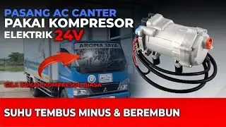 PEMASANGAN AC ELEKTRIK 24 VOLT DICANTER, SAMPE MINUS GITU GUYS
