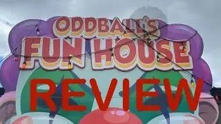 ODDBALLS FUN HOUSE HAUNTED HOUSE REVIEW