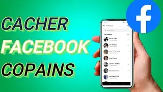 Comment masquer la liste d'amis Facebook 2022