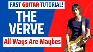 The Verve - rare guitar tutorial 'All Ways Are Maybes'