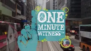 Testimonies | ONE MINUTE WITNESS