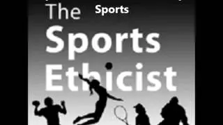 The Ethics of Fantasy Sports (Episode 12: The Sports Ethicist Show)