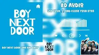 [FULL] BOYNEXTDOOR 'One and Only' 8D Audio use 🎧 #boynextdoor #bnd #oneandonly #8daudio #kpop 