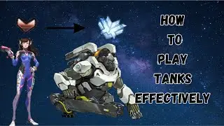 How To Play Tanks Effectively In Overwatch 2