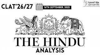 The Hindu Newspaper Analysis | 16 Sept 2025 | The Hindu Analysis for CLAT 2026,AILET & Other Exams