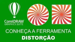 Conheça a Ferramenta DISTORÇÃO | CorelDRAW