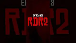 EMPEZAMOS Red Dead Redemption 2! 🐎
