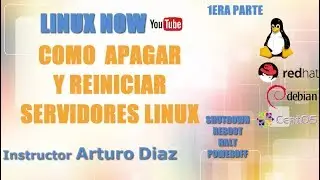 How to shutdown and restart Linux Servers - Como apagar y reiniciar servidores Linux