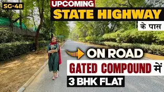 Upcoming State Highway के पास Registry वाला 3 BHK | EMI Flat In South Delhi | 3 BHK Near Gurugram