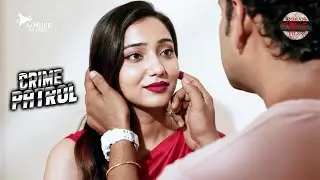 जिस पर भरोसा किया, उसी ने सबकुछ लूट लिया क्राइम पेट्रोल | New Crime Patrol  | Full Episode #2026
