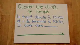 Mathématique - calculer une durée de temps