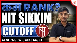 💥NIT Sikkim 2025: Cutoff 📉 | JEE 2025 Cutoff, Placement, Fees, Seats & Ranking #NITSikkim