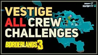 All Vestige Crew Challenges Borderlands 3