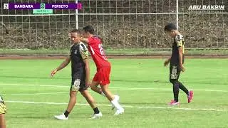HIGLIGHT MATCH 1 BANDARA VS PERSETO