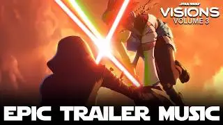 Star Wars Visions - Season 3 EPIC Trailer Music Cover