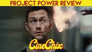 Is Project Power Good? (CineChix Revew)