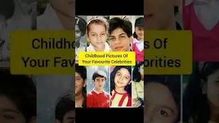 😍Famous Bollywood Celebs From Their Childhood Photos😮
