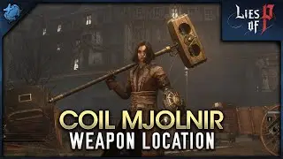 Lies of P - Coil Mjolnir (Weapon Location)