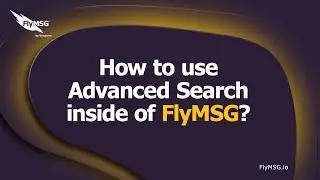 How to Use Advanced Search Inside of FlyMSG?