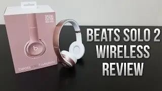 Are Beats Finally Good? - Beats Solo 2 Wireless Unboxing and Review
