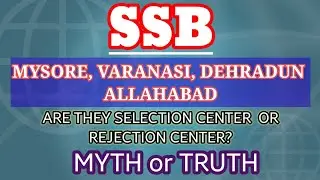 SSB/SELECTION CENTER OR REJECTION CENTER/TRUTH OR MYTH OF SELECTION/TOUGHEST SELECTION BOARD/AFSB