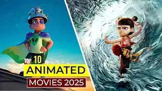 Top 10 Animated Movies of 2025 You Can't MISS!