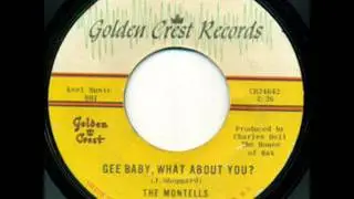 Montells - Gee Baby, What About You (Golden Crest 585) 1964