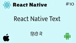 React Native Text || in Hindi #10
