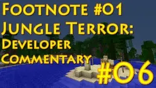 Minecraft: Jungle Terror Developer Commentary - E06 - 