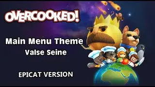 Overcooked  - Main Menu Theme (Valse Seine) - Piano - Epicat Player