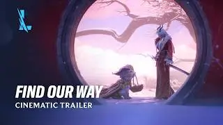 Find Our Way | Petals of Spring 2026 Cinematic Trailer - League of Legends: Wild Rift