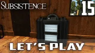 Subsistence Let's Play(Early Access PC)-S1-Ep.15-We Need A Mass Fabricator Now