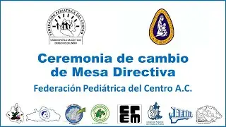 Cambio de Mesa Directiva Federaci&oacute;n Pedi&aacute;trica del Centro (FEPECE)