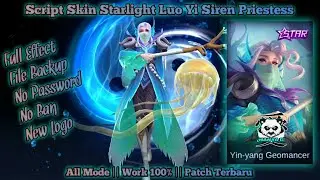&diams;️Script skin Luo Yi Starlight Siren Priestess no password full effect + logo - new patch / Hanya G
