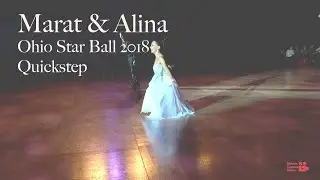 MARAT GIMAEV & ALINA BASYUK  | OHIO STAR BALL 2018 | ALL STAR SHOW | QUICKSTEP