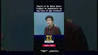 #TVPatrolThrowback sa report ni Ka Ernie Baron tungkol sa pagsisimula ng tag-ulan at mga brownout