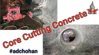 Core Concrete Cutting Method | RCC Core Cutting Method ? CivilWork