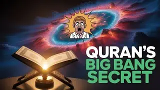 Quran Expert Reveals BIG BANG Connection 1400 Years Ago