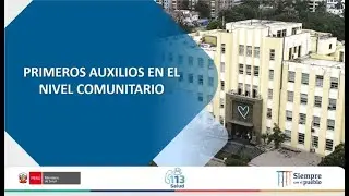PRIMEROS AUXILIOS EN EL NIVEL COMUNITARIO