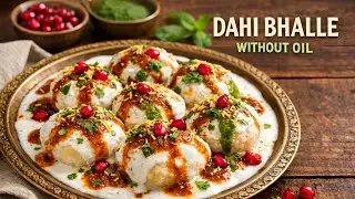 बनाएं दही भल्ला बिना तेल के | Without oil Dahi bhalla recipe | Without fry dal ke dahi bhale