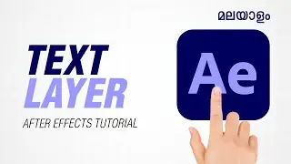 Text Layers in After Effects Malayalam | Complete Beginner Guide