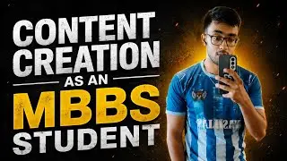 Content Creation with MBBS | Being an influencer as a medical student 