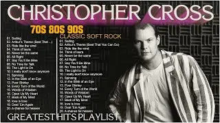 🎸 Best Christopher Cross Songs Collection  - Greatest Songs Of All Times ⭐