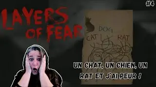 Un chat, un chien, un rat et j'ai peur ! Layers of fear ep 4