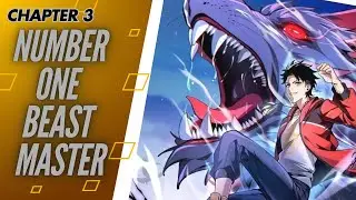 Loser got power of Beast Tamer | Mangaexplainer | manhwahindi | Number One Beast Master...