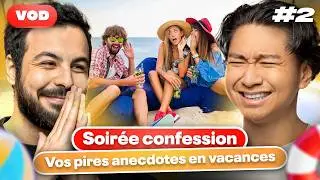 YOUR WORST VACATION STORIES ! #2 Rebroadcast (Radio Confession) ft Samy